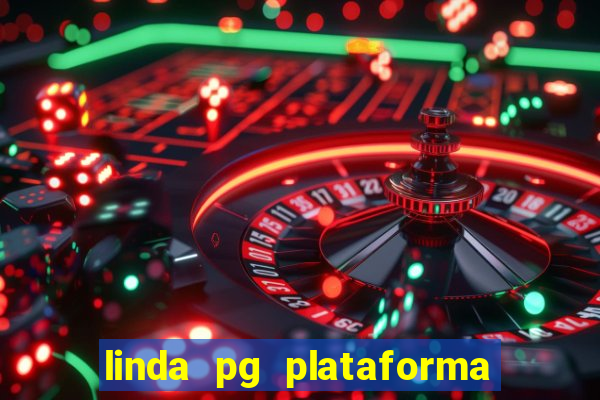 linda pg plataforma de jogos